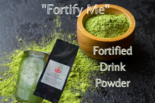 Load image into Gallery viewer, "Fortify Me" Wellness/Detoxification Drink Powder